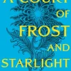 Bloomsbury Publishing PLC A Court of Frost and Starlight* Kaunokirjallisuus|Englanninkieliset Kirjat