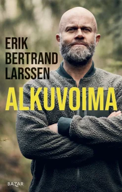 Bazar Alkuvoima* Kuumimmat Tulossa Olevat Kirjauutuudet