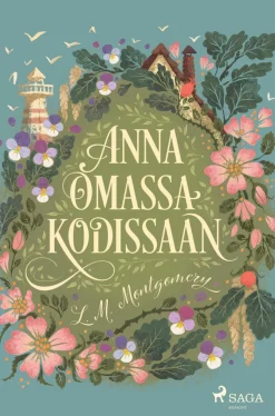 SAGA Egmont Anna omassa kodissaan* Nuortenkirjat|Nuortenkirjat