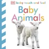 Baby Touch and Feel Baby Animals