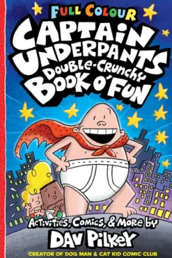 Scholastic Captain Underpants Double Crunchy Book o'Fun (Full Colour)* Puuha, Väritys Ja Askartelu