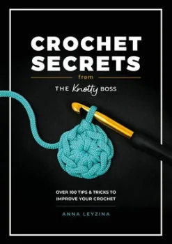 David & Charles Crochet Secrets from the Knotty Boss* Tietokirjat|Englanninkieliset Kirjat