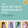 Day-by-Day Pregnancy Book, The