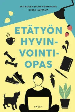 Bazar Etätyön hyvinvointiopas* Tarvikkeet Etätyöskentelyyn