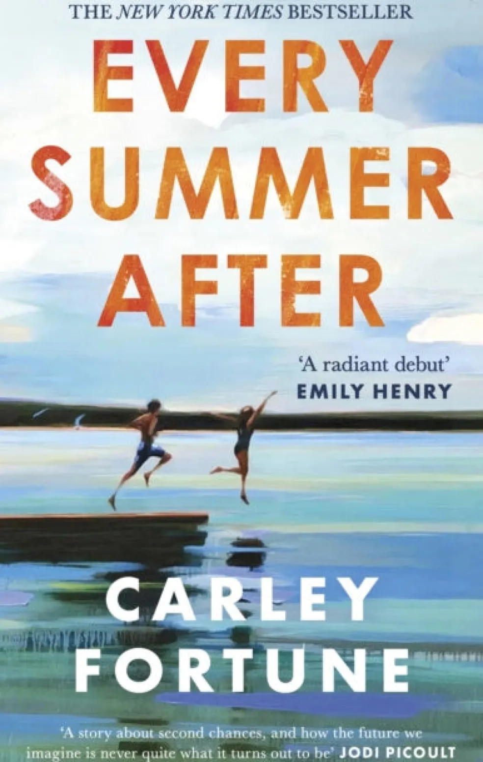 Every Summer After : A heartbreakingly gripping story of love and loss