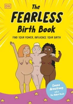 Dorling Kindersley Ltd Fearless Birth Book (The Naked Doula), The* Vauvaperhe