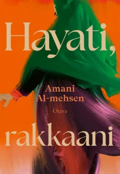 Otava Hayati, rakkaani* Kuumimmat Tulossa Olevat Kirjauutuudet