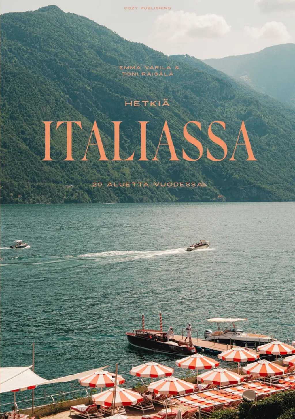 Cozy Publishing Hetkiä Italiassa - 20 aluetta vuodessa* Tietokirjat