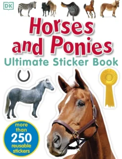 Dorling Kindersley Ltd Horses and Ponies Ultimate Sticker Book* Puuha, Väritys Ja Askartelu