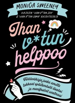 Into Kustannus Ihan v*tun helppoo* Tietokirjat|Harrastekirjat
