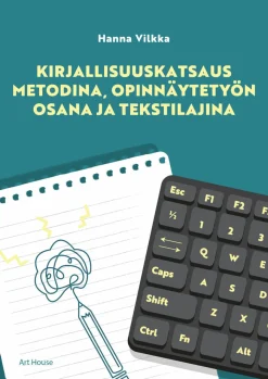 Art House Kirjallisuuskatsaus metodina, opinnäytetyön osana ja tekstilajina* Oppikirjat