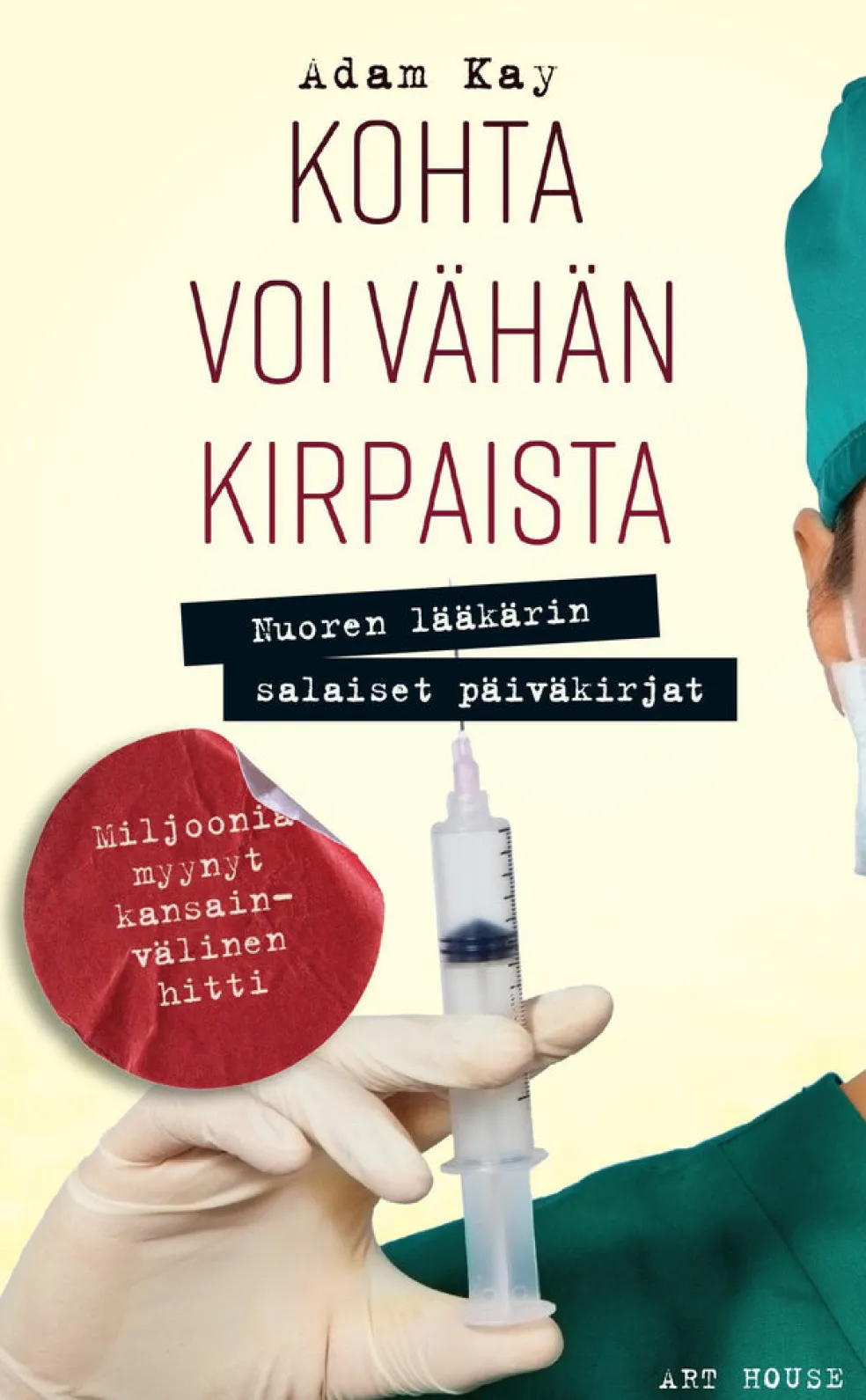 Kohta voi vähän kirpaista