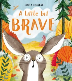 Scholastic Little Bit Brave, A* Vauvaperhe|Puuha, Väritys Ja Askartelu