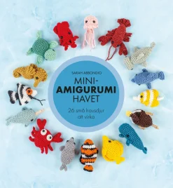 Mini-amigurumi havet : 26 små havsdjur att virka