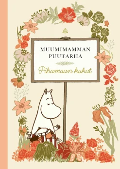 WSOY Muumimamman puutarha: Pihamaan kukat* Nuortenkirjat|Nuortenkirjat