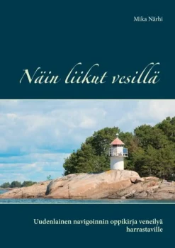 BoD - Books on Demand Näin liikut vesillä* Harrastekirjat