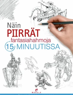 Kustannus-Mäkelä Näin piirrät fantasiahahmoja 15 minuutissa* Nuortenkirjat|Nuortenkirjat
