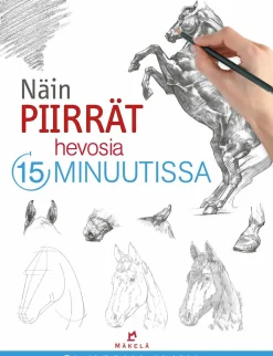 Kustannus-Mäkelä Näin piirrät hevosia 15 minuutissa* Piirustusoppaat Ja Taidekirjat|Piirustusoppaat Ja Taidekirjat