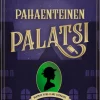 Aula & Co Pahaenteinen palatsi* Kaunokirjallisuus