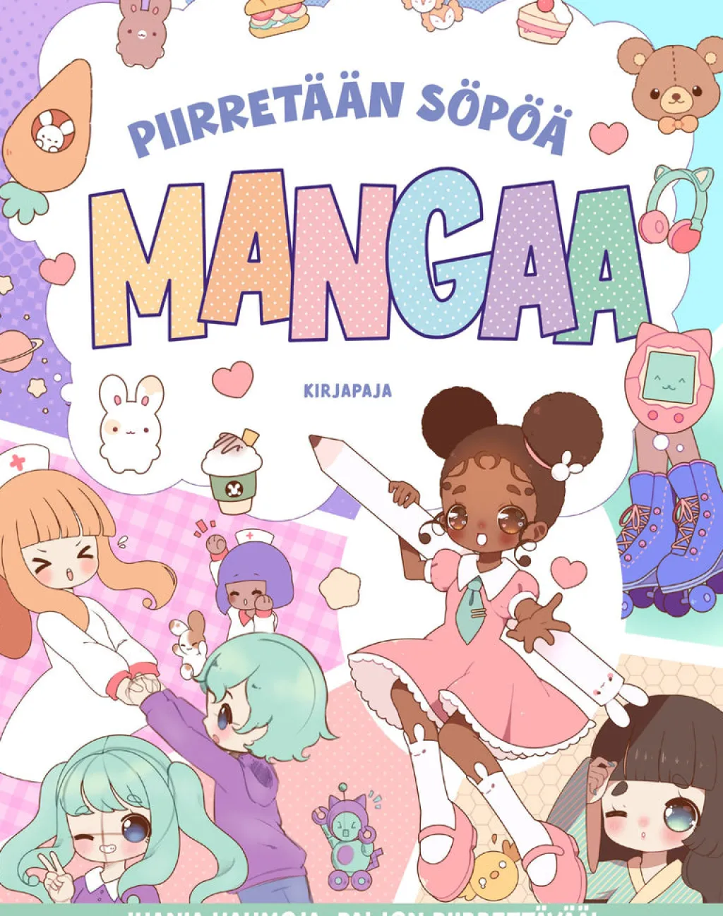 Kirjapaja Piirretään söpöä mangaa* Harrastekirjat|Piirustusoppaat Ja Taidekirjat