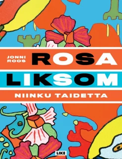 Otava Rosa Liksom* Harrastekirjat