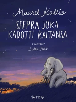 WSOY Seepra joka kadotti raitansa* Kuumimmat Tulossa Olevat Kirjauutuudet