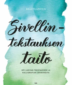 Kustantamo S&S Sivellintekstauksen taito* Harrastekirjat|Piirustusoppaat Ja Taidekirjat