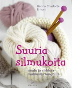 Kustannus-Mäkelä Suuria silmukoita* Virkkauskirjat|Virkkauskirjat