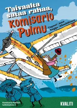 Taivaalta sataa rahaa, komisario Pulmu
