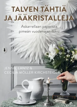 Kustannus-Mäkelä Talven tähtiä ja jääkristalleja* Oppaat Paperiaskarteluun