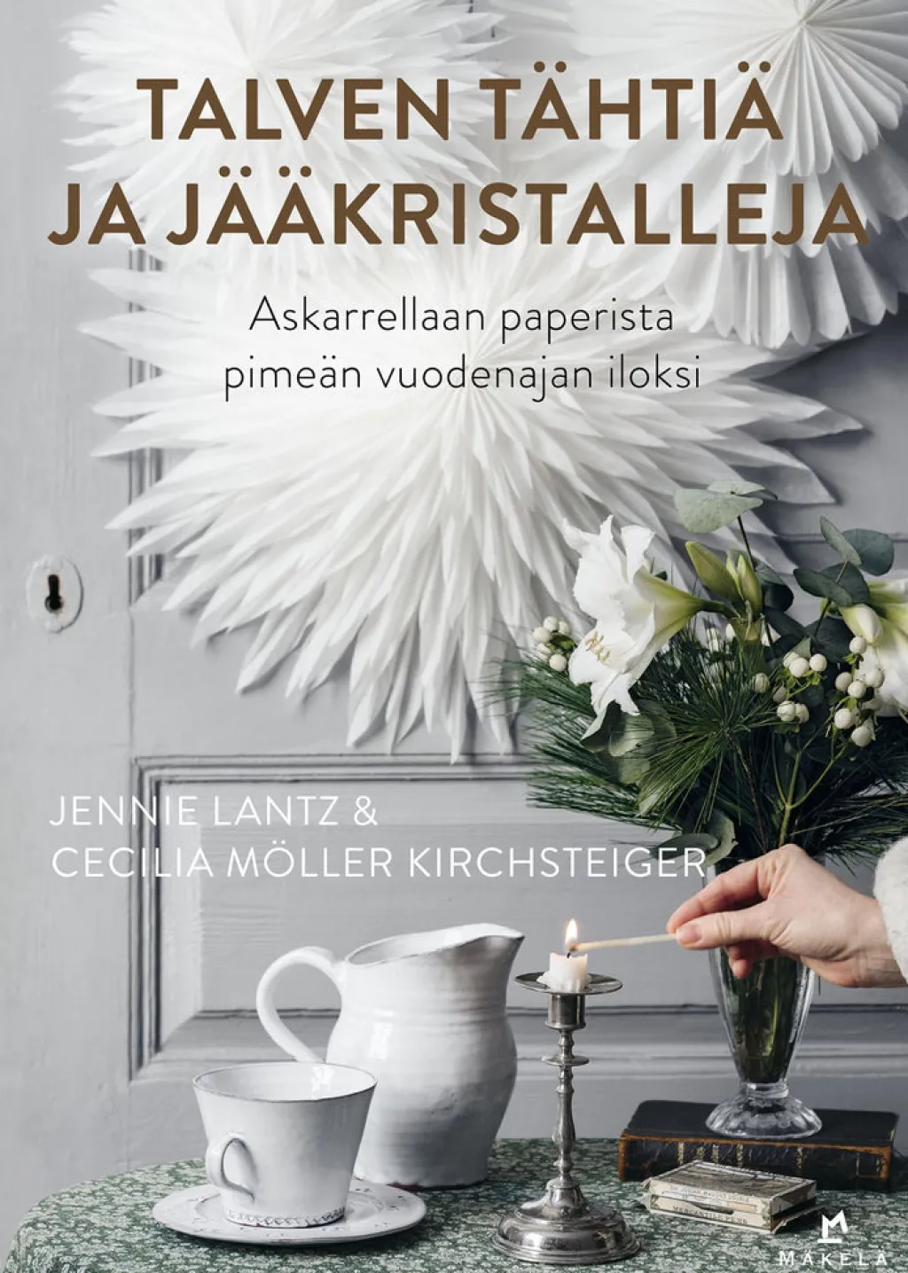 Kustannus-Mäkelä Talven tähtiä ja jääkristalleja* Oppaat Paperiaskarteluun