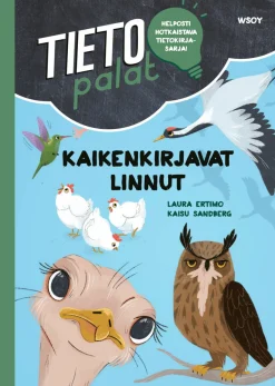 WSOY Tietopalat: Kaikenkirjavat linnut* Helppolukuiset Kirjat Lapsille