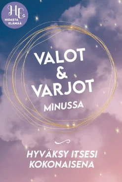 Valot & varjot minussa -kortit Hidasta Elämää
