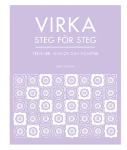 Lind & Co Virka steg för steg : tekniker, maskor och mönster* Virkkauskirjat|Virkkauskirjat