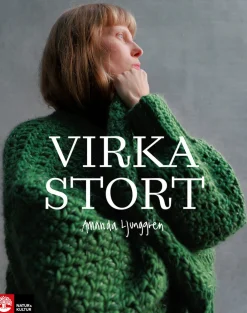 Natur & Kultur Allmänlitteratur Virka stort* Virkkauskirjat|Virkkauskirjat