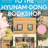 Bloomsbury Publishing PLC Welcome to the Hyunam-dong Bookshop* Englanninkieliset Kirjat