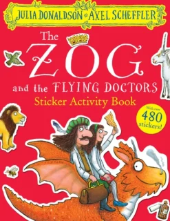Zog and the Flying Doctors Sticker Book (PB), The